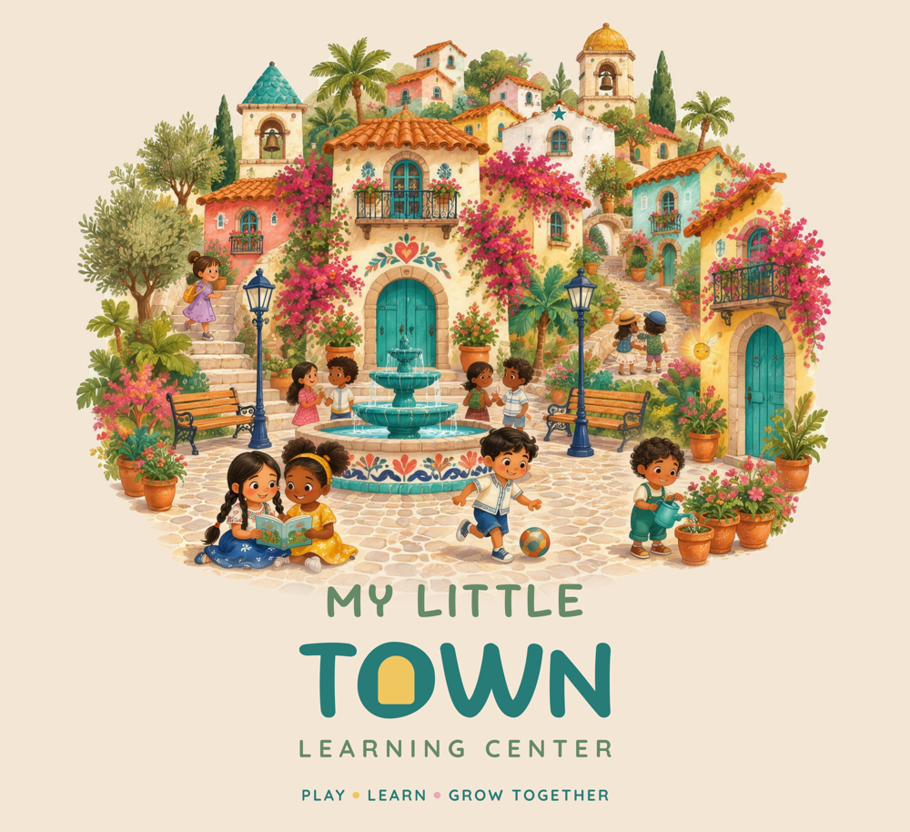 My Little Town Learning Center. Play, Learn, Grow Together.